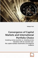 Convergence of Capital Markets and International Portfolio Choice