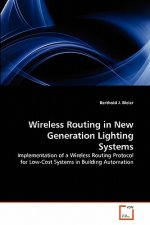 Wireless Routing in New Generation Lighting Systems