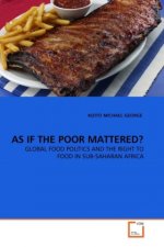 AS IF THE POOR MATTERED?