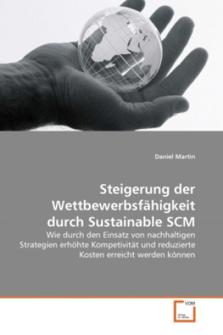 Steigerung der Wettbewerbsfähigkeit durch Sustainable SCM