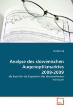 Analyse des slowenischen Augenoptikmarktes 2008-2009