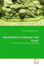Hässlichkeit in Literatur und Kunst