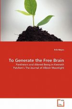 To Generate the Free Brain