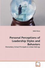 Personal Perceptions of Leadership Styles and Behaviors