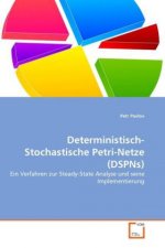Deterministisch-Stochastische Petri-Netze (DSPNs)
