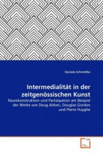 Intermedialität in der zeitgenössischen Kunst