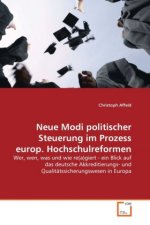Neue Modi politischer Steuerung im Prozess europ. Hochschulreformen