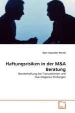 Haftungsrisiken in der M&A Beratung