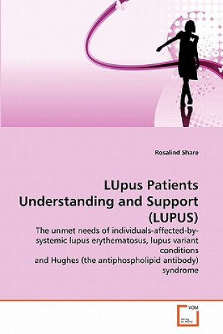 LUpus Patients Understanding and Support (LUPUS)