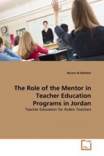 The Role of the Mentor in Teacher Education Programs in Jordan