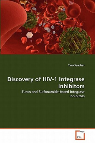 Discovery of HIV-1 Integrase Inhibitors