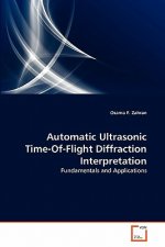 Automatic Ultrasonic Time-Of-Flight Diffraction Interpretation