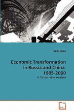 Economic Transformation in Russia and China, 1985-2000