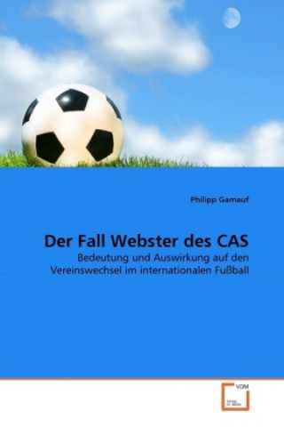 Der Fall Webster des CAS