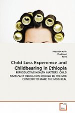 Child Loss Experience and Childbearing in Ethiopia