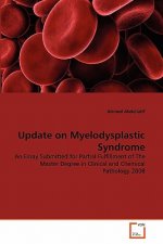 Update on Myelodysplastic Syndrome
