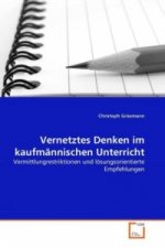 Vernetztes Denken im kaufmännischen Unterricht