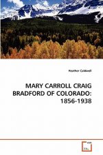 Mary Carroll Craig Bradford of Colorado