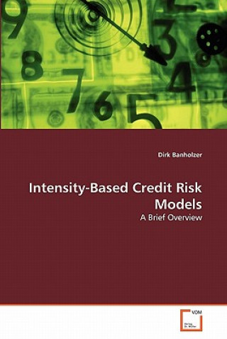 Intensity-Based Credit Risk Models