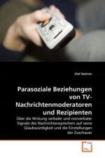 Parasoziale Beziehungen von TV-Nachrichtenmoderatoren und Rezipienten