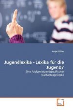 Jugendlexika - Lexika für die Jugend?