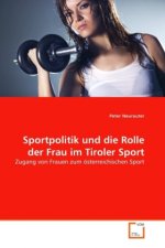 Sportpolitik und die Rolle der Frau im Tiroler Sport