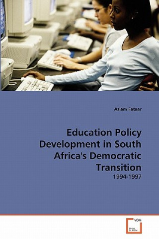 Education Policy Development in South Africa's Democratic Transition