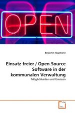 Einsatz freier / Open Source Software in der kommunalen Verwaltung