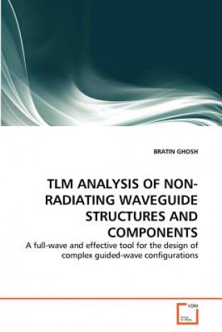 Tlm Analysis of Non-Radiating Waveguide Structures and Components