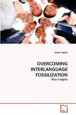 Overcoming Interlanguage Fossilization