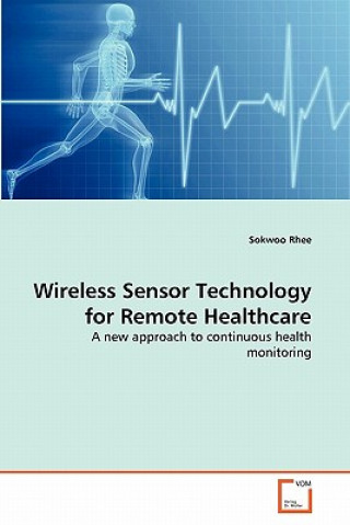 Wireless Sensor Technology for Remote Healthcare