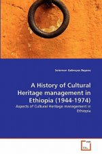 History of Cultural Heritage management in Ethiopia (1944-1974)