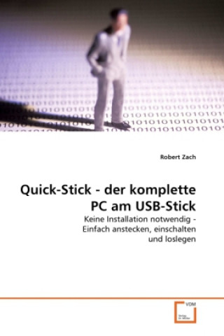Quick-Stick - der komplette PC am USB-Stick