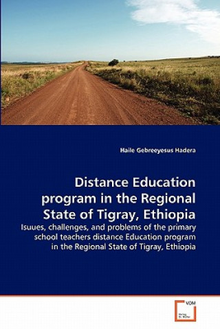 Distance Education program in the Regional State of Tigray, Ethiopia