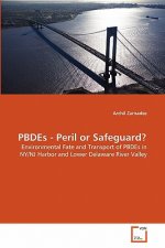 PBDEs - Peril or Safeguard?