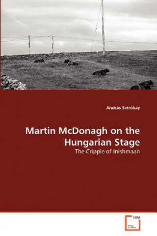 Martin McDonagh on the Hungarian Stage