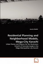 Residential Planning and Neighborhood Models, Mega-City Karachi