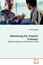 Mentoring For Teacher Trainees