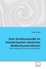 Zum Strukturwandel im Standortsystem deutscher Molkereiunternehmen