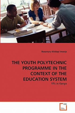 Youth Polytechnic Programme in the Context of the Education System