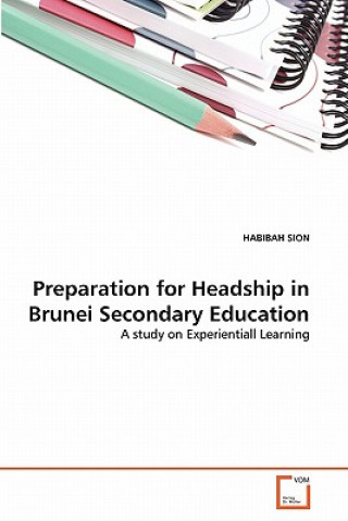 Preparation for Headship in Brunei Secondary Education