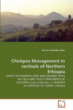 Chickpea Management in vertisols of Northern Ethiopia