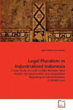Legal Pluralism in Industrialized Indonesia