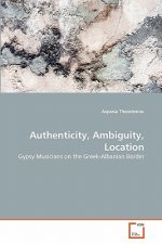 Authenticity, Ambiguity, Location