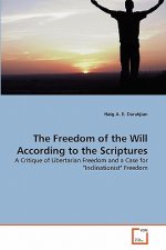Freedom of the Will According to the Scriptures