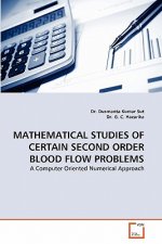 Mathematical Studies of Certain Second Order Blood Flow Problems