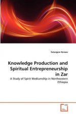 Knowledge Production and Spiritual Entrepreneurship in Zar