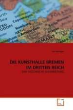 DIE KUNSTHALLE BREMEN IM DRITTEN REICH