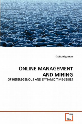 Online Management and Mining
