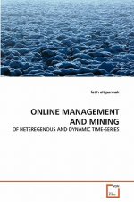 Online Management and Mining